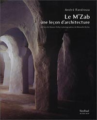 André Ravéreau, Le M'Zab, une leçon d'architecture, 1981