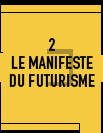 Le manifeste du Futurisme